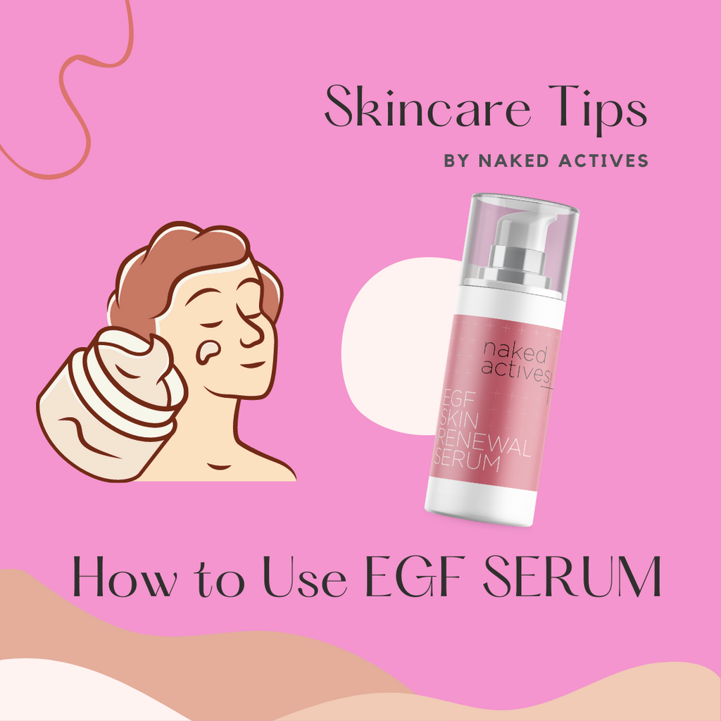 How To Use EGF Serum