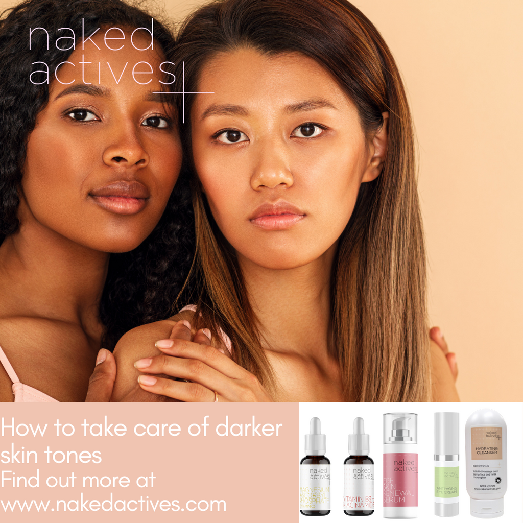 How to take care of Darker Skin tones 