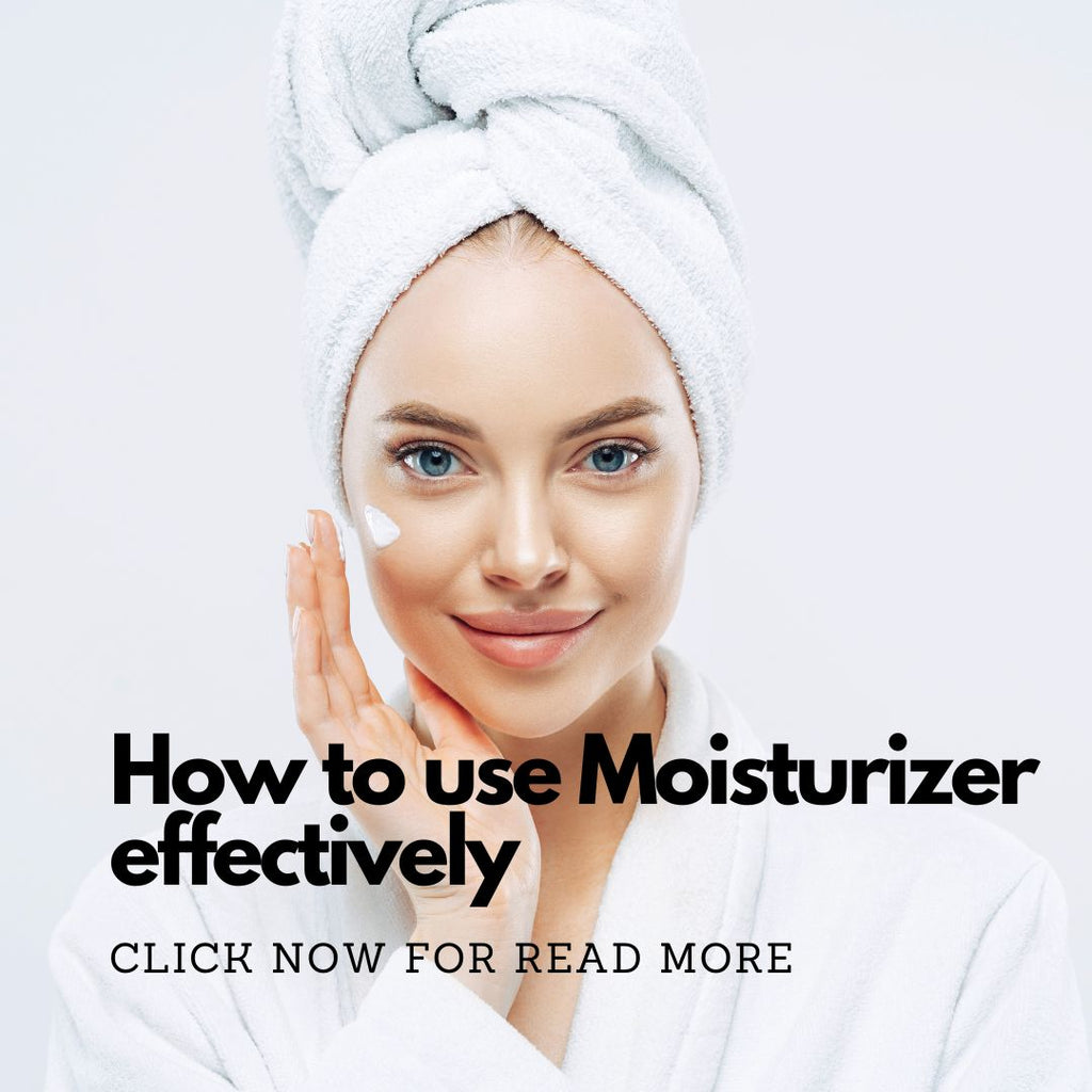 How To Use Moisturizer Effectively